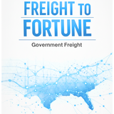 Freight To Fortune- Government Freight