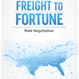 Freight To Fortune - Rate Negotiation